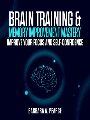cover image of Brain Training & Memory Improvement Mastery